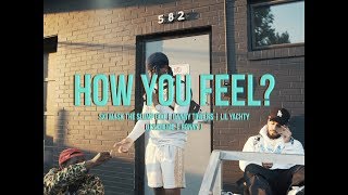 HOW YOU FEEL? ft. Ski Mask The Slump God, Danny Towers &amp; Lil Yachty