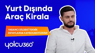 Yolcu360 ile Yurt Dışı Araç Kiralama | Mutlu Misafirlerden Tavsiyeler 