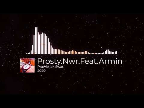 Prosty-Nwr. Feat. Armin. Prawie jak Swat