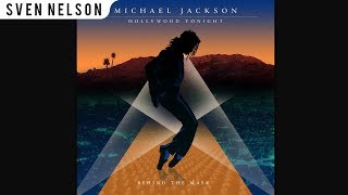 Michael Jackson - 07. Hollywood Tonight (Throwback Mix) [Audio HQ] HD