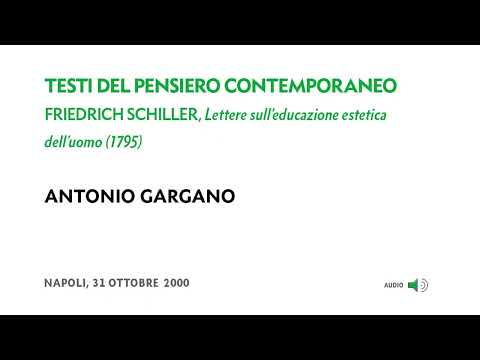 Antonio Gargano - F.  Schiller, Lettere sull'educazione estetica dell'uomo