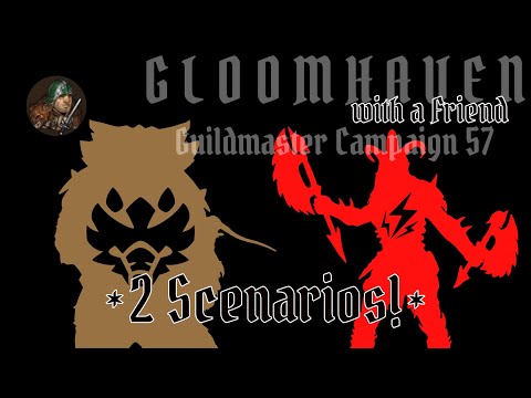 Gloomhaven with a Friend! Guildmaster E057 - Beasts, Demons, and Oozes