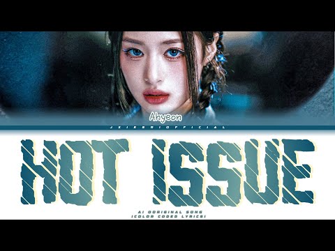 BABYMONSTER (AHYEON) – 'HOT ISSUE' | (Color Coded Lyrics) | AI ORIGINAL SONG