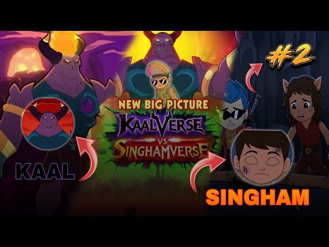 KaalVerse Vs SinghamVerse 3 Episode-2 | New Big Picture Little Singham | Details Inside | #kaalverse