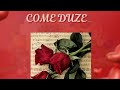 COME DUZE BY BABY FACE