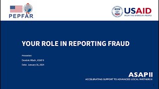 Your Role in Reporting Fraud- USAID/ASAP II Webinar