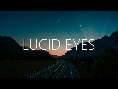 SABAI, Rival - Lucid Eyes (Lyrics) feat. Jay Mason