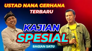 Download lagu USTAD NANA GERHANA TERBARU 2025 BAGIAN SATU mp3