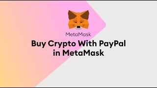 Buy Crypto With PayPal in MetaMask