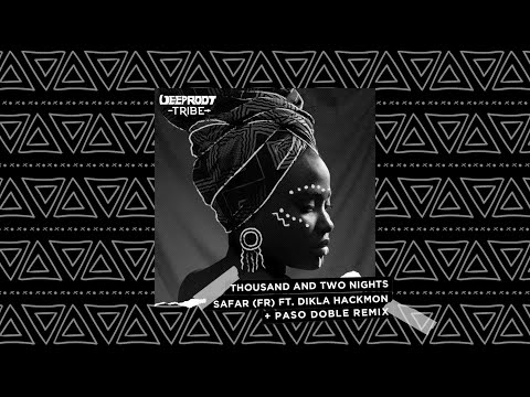 Safar (FR) ft. Dikla Hackmon - Thousand and Two Nights (Original Mix)