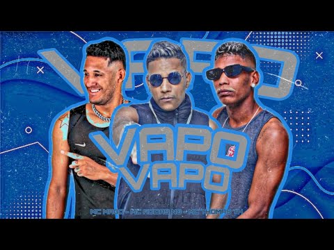 VAPO VAPO - MC ADIDAS NG, MC THOMAS TH E MC MAGO - REMIX BREGA FUNK
