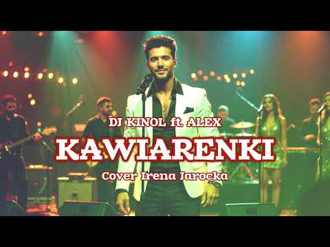 Dj Kinol ft. Alex - Kawiarenki (Cover Irena Jarocka) 2026