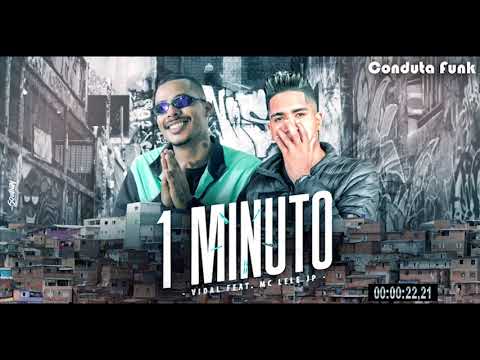 Mc Lelê JP e Mc Vidal - Um minuto (Dj Guh Mix) lançamento 2020