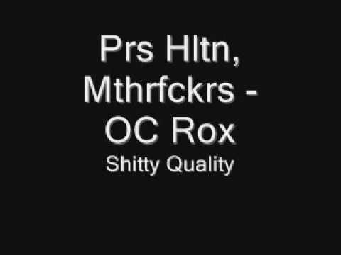 Prs Hltn, Mthrfckrs - OC Rox