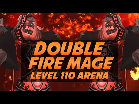 Level 110 Double Fire Mage 2v2 Arena - Legion PvP