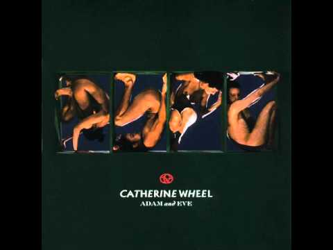 Catherine Wheel - For Dreaming