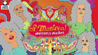 of Montreal - Innocence Reaches [FULL ALBUM STREAM]