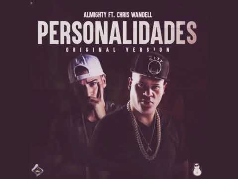 Almighty Ft. Chris Wandell - Personalidades (Version Original)