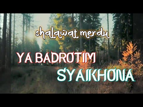 Sholawat Merdu | Ya Badrotim Syaikhona