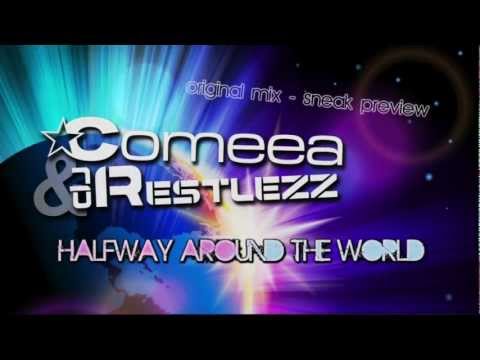 Comeea & DJ Restlezz - Halfway Around The World (sneak preview)