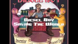 Diesel Boy - Saving The World