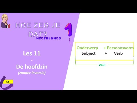 "Hoe zeg je dat ?" - Les 11 - De hoofdzin
