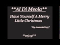 Al Di Meola - Have Yourself A Merry Little ...