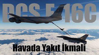 Havada yakıt ikmali nasıl yapılır ? DCS: F-16C Viper