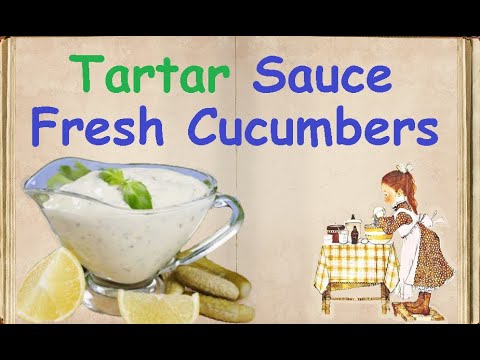 Tartar Sauce Fresh Cucumbers / Book of recipes / Bon Appetit