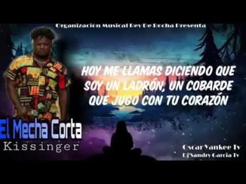 El Mecha Corta - Kissinger (Audio Original)