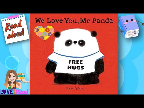 WE LOVE YOU MR PANDA 🐼 Steve Antony | Read Aloud #storyoftheweek