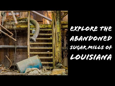 Abandoned Sugar Mills of Louisiana: antebellum factory ruins in the Teche Country
