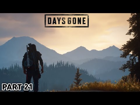 DAYS GONE Walkthrough Gameplay Part 21 (No Commentary)