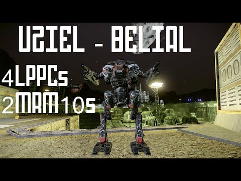 Uziel Belial - Build Review - 4LPPCs + 2MRM10 (insane velocity quirk) - Mechwarrior Online