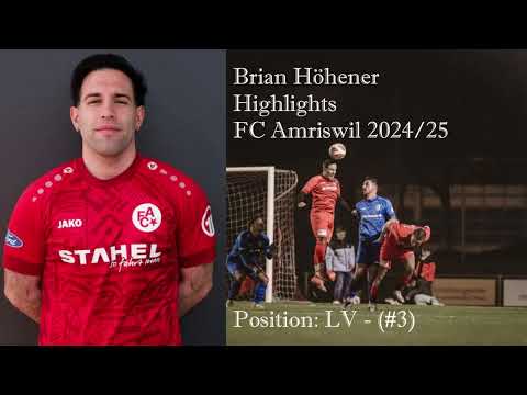 Brian Höhener Highlights 2024/25 - FC Amriswil