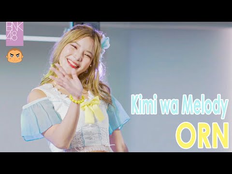 Orn BNK48 [Fancam] Kimi wa Melody - BNK48 @BNK48 Sayonara Crawl Pop-Up Mini Concert 30 Apr 2022