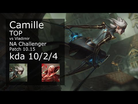 Camille Top vs Vladimir - NA Challenger 10/2/4 Patch 10.15 Gameplay
