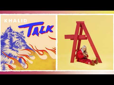 Party Talk - Khalid & Billie Eilish Mashup