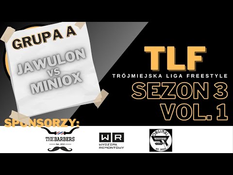 JAWULON VS MINIOX | Trójmiejska Liga Freestyle USTAWKA 1 SEZON 3 (GRUPA A)