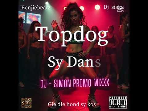 Topdog – Sy Dans  dj simon promomixxx(Prod. by DJ Siska) | Dancehall 2025