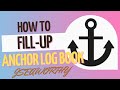 How To Fill Up Anchor Log Book