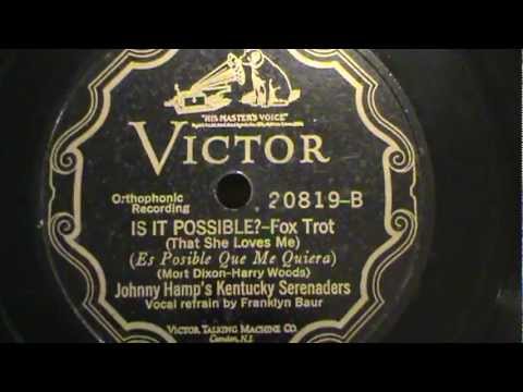 Is It Possible,  Johnny Hamp and his Kentucky Serenaders