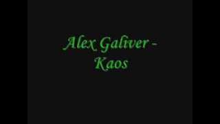 Alex Galiver - Kaos