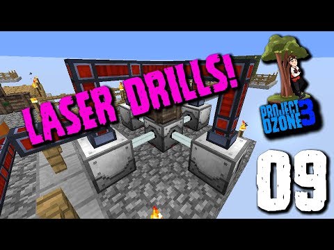 Project Ozone 3: Episode 9 - LASER DRILLS!