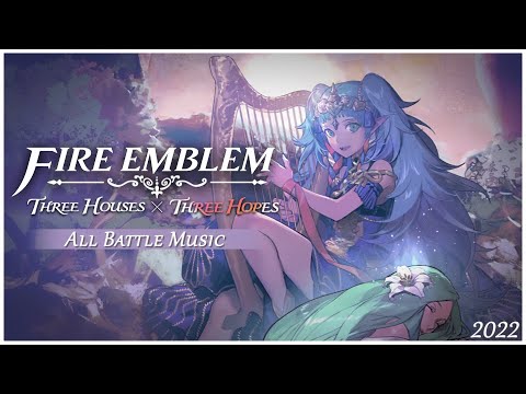 All Battle Music - Fire Emblem: Three Houses × Fire Emblem Warriors: Three Hopes (2022)