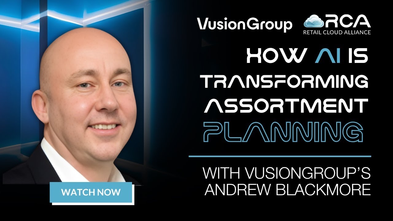 How AI is Transforming Assortment Planning with VusionGroup’s Andrew Blackmore