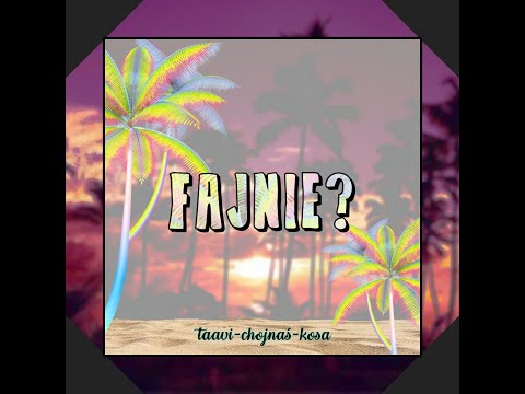 FAJNIE?