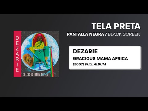 Dezarie - Gracious Mama Africa [Full Album]