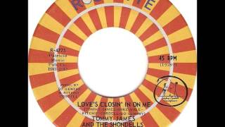 Tommy James & The Shondells - Love's Closin' In On Me