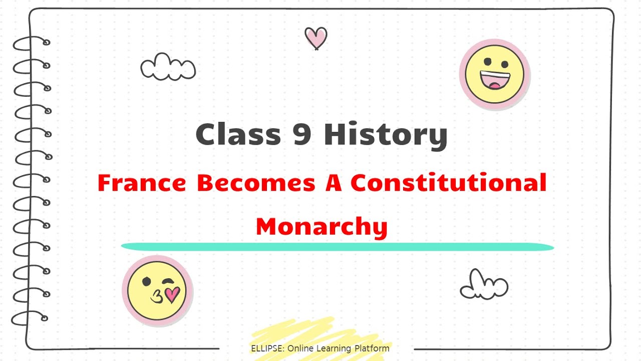 France Becomes A Constitutional Monarchy - The French Revolution